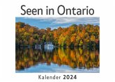 Seen in Ontario (Wandkalender 2024, Kalender DIN A4 quer, Monatskalender im Querformat mit Kalendarium, Das perfekte Geschenk)