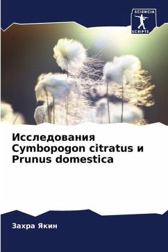 Issledowaniq Cymbopogon citratus i Prunus domestica - Yakin, Zahra