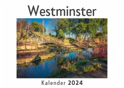 Westminster (Wandkalender 2024, Kalender DIN A4 quer, Monatskalender im Querformat mit Kalendarium, Das perfekte Geschenk) - Müller, Anna