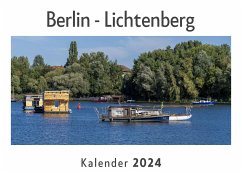 Berlin - Lichtenberg (Wandkalender 2024, Kalender DIN A4 quer, Monatskalender im Querformat mit Kalendarium, Das perfekte Geschenk) - Müller, Anna