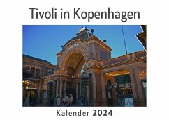 Tivoli in Kopenhagen (Wandkalender 2024, Kalender DIN A4 quer, Monatskalender im Querformat mit Kalendarium, Das perfekte Geschenk) - Müller, Anna