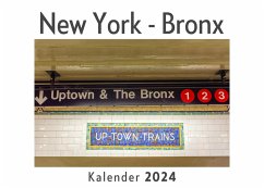 New York - Bronx (Wandkalender 2024, Kalender DIN A4 quer, Monatskalender im Querformat mit Kalendarium, Das perfekte Geschenk) - Müller, Anna