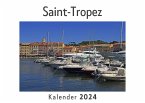 Saint-Tropez (Wandkalender 2024, Kalender DIN A4 quer, Monatskalender im Querformat mit Kalendarium, Das perfekte Geschenk)