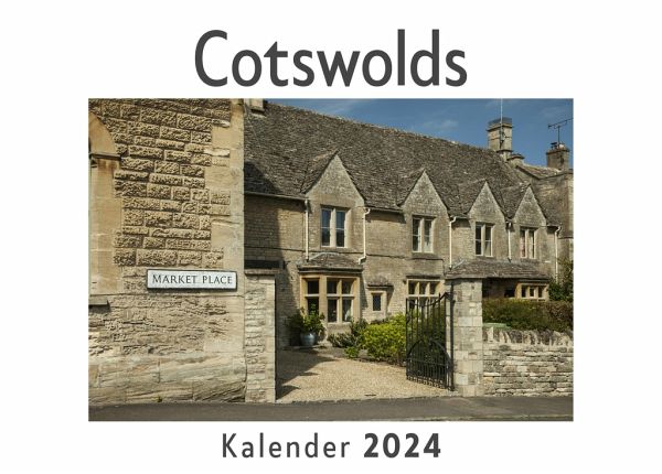 Cotswolds (Wandkalender 2024, Kalender DIN A4 quer, Monatskalender im Querformat mit Kalendarium, Das perfekte Geschenk) Cotswolds (Wandkalender 2024, Kalender DIN A4 quer, Monatskalender im Querformat mit Kalendarium, Das perfekte Geschenk)