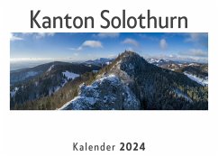 Kanton Solothurn (Wandkalender 2024, Kalender DIN A4 quer, Monatskalender im Querformat mit Kalendarium, Das perfekte Geschenk) - Müller, Anna