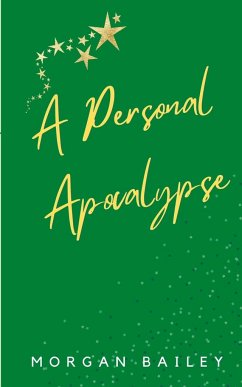 A Personal Apocalypse - Bailey, Morgan