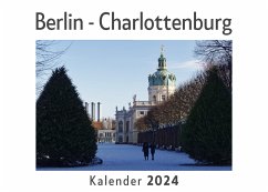 Berlin - Charlottenburg (Wandkalender 2024, Kalender DIN A4 quer, Monatskalender im Querformat mit Kalendarium, Das perfekte Geschenk) - Müller, Anna