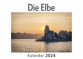 Die Elbe (Wandkalender 2024, Kalender DIN A4 quer, Monatskalender im Querformat mit Kalendarium, Das perfekte Geschenk)