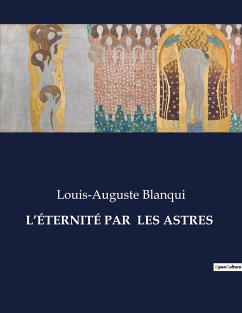 L¿ÉTERNITÉ PAR LES ASTRES - Blanqui, Louis-Auguste