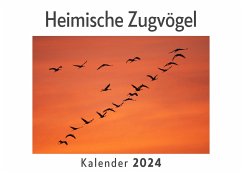 Heimische Zugvögel (Wandkalender 2024, Kalender DIN A4 quer, Monatskalender im Querformat mit Kalendarium, Das perfekte Geschenk) - Müller, Anna