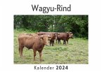 Wagyu-Rind (Wandkalender 2024, Kalender DIN A4 quer, Monatskalender im Querformat mit Kalendarium, Das perfekte Geschenk)