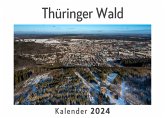 Thüringer Wald (Wandkalender 2024, Kalender DIN A4 quer, Monatskalender im Querformat mit Kalendarium, Das perfekte Geschenk) Thüringer Wald (Wandkalender 2024, Kalender DIN A4 quer, Monatskalender im Querformat mit Kalendarium, Das perfekte Geschenk)