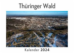 Thüringer Wald (Wandkalender 2024, Kalender DIN A4 quer, Monatskalender im Querformat mit Kalendarium, Das perfekte Geschenk) - Müller, Anna