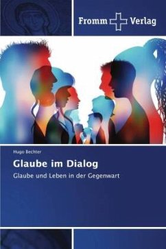 Glaube im Dialog - Bechter, Hugo