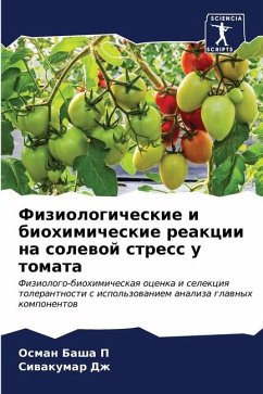 Fiziologicheskie i biohimicheskie reakcii na solewoj stress u tomata - P, Osman Basha;Dzh, Siwakumar