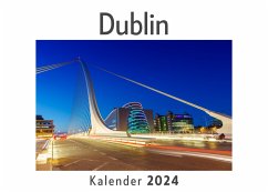 Dublin (Wandkalender 2024, Kalender DIN A4 quer, Monatskalender im Querformat mit Kalendarium, Das perfekte Geschenk) - Müller, Anna