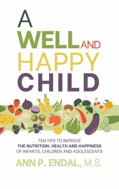 A Well and Happy Child - Endal, Ann P