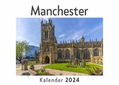 Manchester (Wandkalender 2024, Kalender DIN A4 quer, Monatskalender im Querformat mit Kalendarium, Das perfekte Geschenk) - Müller, Anna