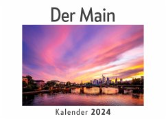 Der Main (Wandkalender 2024, Kalender DIN A4 quer, Monatskalender im Querformat mit Kalendarium, Das perfekte Geschenk) - Müller, Anna