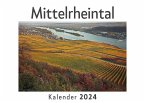 Mittelrheintal (Wandkalender 2024, Kalender DIN A4 quer, Monatskalender im Querformat mit Kalendarium, Das perfekte Geschenk)