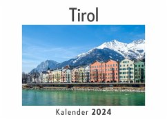 Tirol (Wandkalender 2024, Kalender DIN A4 quer, Monatskalender im Querformat mit Kalendarium, Das perfekte Geschenk) - Müller, Anna