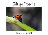 Giftige Frösche (Wandkalender 2024, Kalender DIN A4 quer, Monatskalender im Querformat mit Kalendarium, Das perfekte Geschenk)