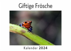 Giftige Frösche (Wandkalender 2024, Kalender DIN A4 quer, Monatskalender im Querformat mit Kalendarium, Das perfekte Geschenk) - Müller, Anna