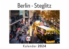 Berlin - Steglitz (Wandkalender 2024, Kalender DIN A4 quer, Monatskalender im Querformat mit Kalendarium, Das perfekte Geschenk) - Müller, Anna