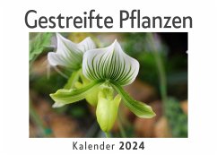 Gestreifte Pflanzen (Wandkalender 2024, Kalender DIN A4 quer, Monatskalender im Querformat mit Kalendarium, Das perfekte Geschenk) - Müller, Anna