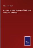 A new and complete Dictionary of the English and German Languages
