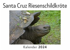 Santa Cruz Riesenschildkröte (Wandkalender 2024, Kalender DIN A4 quer, Monatskalender im Querformat mit Kalendarium, Das perfekte Geschenk) - Müller, Anna