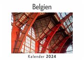Belgien (Wandkalender 2024, Kalender DIN A4 quer, Monatskalender im Querformat mit Kalendarium, Das perfekte Geschenk) Belgien (Wandkalender 2024, Kalender DIN A4 quer, Monatskalender im Querformat mit Kalendarium, Das perfekte Geschenk)
