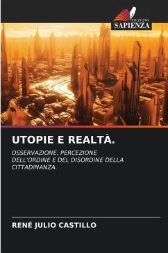 UTOPIE E REALTÀ. - Julio Castillo, Rene