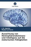 Auswirkung von Hemisphärendominanz und Intelligenz auf die motorischen Fähigkeiten