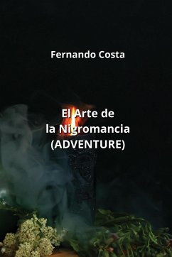 El Arte de la Nigromancia (ADVENTURE) - Costa, Fernando