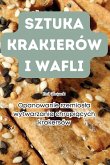 SZTUKA KRAKIERÓW I WAFLI