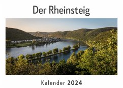 Der Rheinsteig (Wandkalender 2024, Kalender DIN A4 quer, Monatskalender im Querformat mit Kalendarium, Das perfekte Geschenk) - Müller, Anna