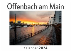 Offenbach am Main (Wandkalender 2024, Kalender DIN A4 quer, Monatskalender im Querformat mit Kalendarium, Das perfekte Geschenk) - Müller, Anna