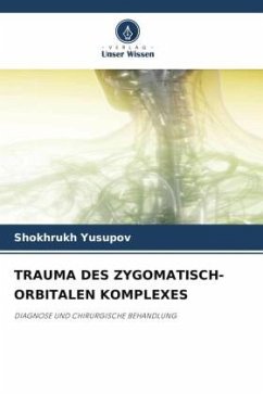 TRAUMA DES ZYGOMATISCH-ORBITALEN KOMPLEXES - Yusupov, Shokhrukh