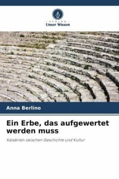 Ein Erbe, das aufgewertet werden muss - Berlino, Anna