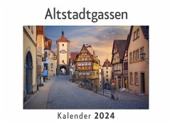 Altstadtgassen (Wandkalender 2024, Kalender DIN A4 quer, Monatskalender im Querformat mit Kalendarium, Das perfekte Geschenk) - Müller, Anna