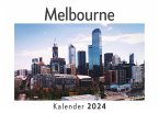 Melbourne (Wandkalender 2024, Kalender DIN A4 quer, Monatskalender im Querformat mit Kalendarium, Das perfekte Geschenk)