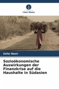 Sozioökonomische Auswirkungen der Finanzkrise auf die Haushalte in Südasien - Nasir, Zafar