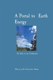 A Portal to Earth Energy A Portal to Earth Energy
