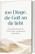 100 Dinge, die Gott an dir liebt - Bild 1