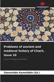 Problems of ancient and medieval history of Chach. Issue 10