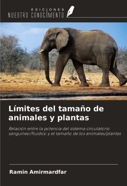 Límites del tamaño de animales y plantas Límites del tamaño de animales y plantas
