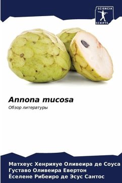 Annona mucosa - Sousa, Matheus Henrique Oliweira de;Ewerton, Gustawo Oliweira;Santos, Joselene Ribeiro de Jesus