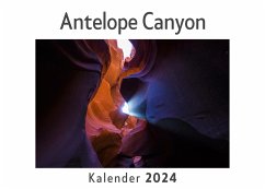 Antelope Canyon (Wandkalender 2024, Kalender DIN A4 quer, Monatskalender im Querformat mit Kalendarium, Das perfekte Geschenk) - Müller, Anna