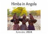 Himba in Angola (Wandkalender 2024, Kalender DIN A4 quer, Monatskalender im Querformat mit Kalendarium, Das perfekte Geschenk) Himba in Angola (Wandkalender 2024, Kalender DIN A4 quer, Monatskalender im Querformat mit Kalendarium, Das perfekte Geschenk)